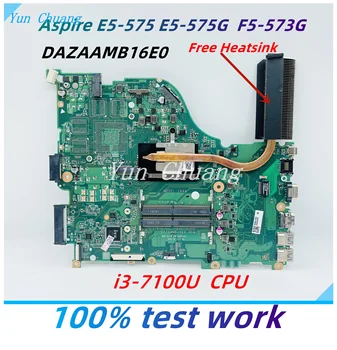 DAZAAMB16E0 Основна такса За лаптоп Acer Aspire E5-575 F5-573G E5-575G F5-573 дънна Платка с процесор i3-7100U DDR4 Без радиатор