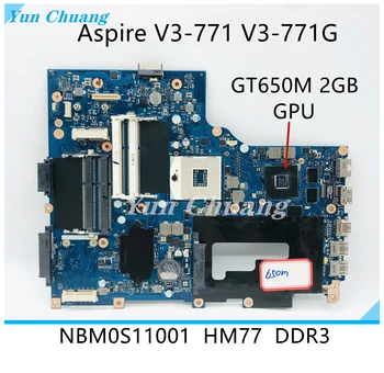 NBM0S11001 За Acer Aspire V3-771 V3-771G дънна Платка на лаптоп GT650M 2G HM77 DDR3 NB.M0S11.001 дънната ПЛАТКА VA70 VG70 100% Работи