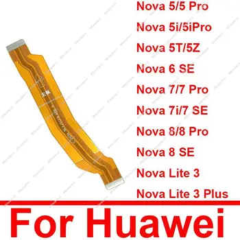 Гъвкав кабел на Дънната платка За Huawei Nova 5 5i 7 8 Pro 5T 5Z 6se 7se 8se 7i Nova Lite 3 Plus Детайли Flex кабел За Свързване на дънната платка