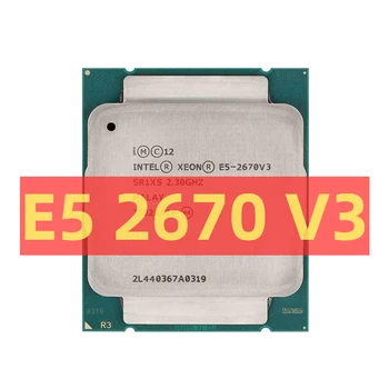 Дънна платка XEON E5 2670 V3 с 12-ядрен 24-гледайте процесор 2,3 Ghz L3 =30M 120W LGA 2011-3 CPU DDR4 X99