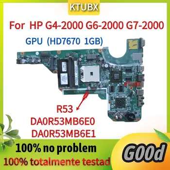 За дънната платка на лаптоп HP G4-2000 G6-2000 G7-2000. DA0R53MB6E0 DA0R53MB6E1 С GPU1GB.683030-001.683030-501.683030-601